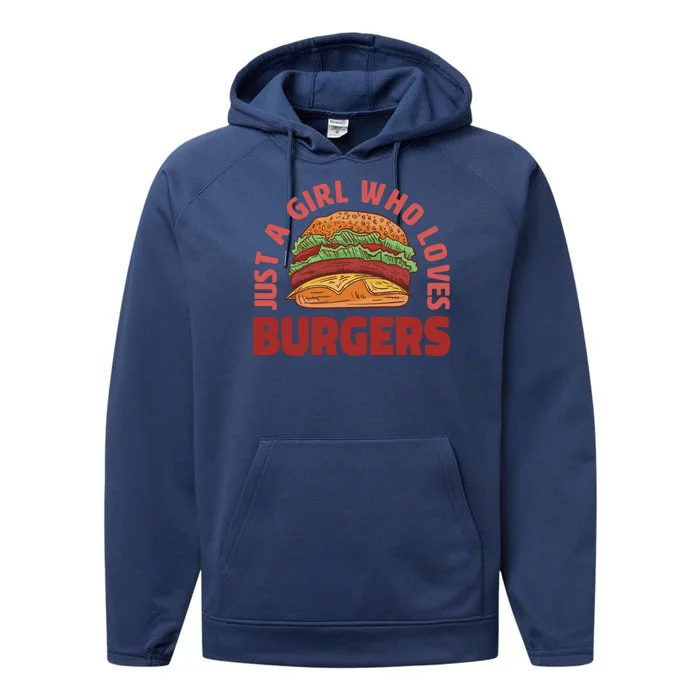 Just A Girl Who Loves Burgers Performance Fleece Hoodie