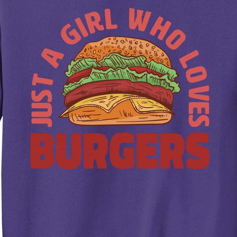 Just A Girl Who Loves Burgers Sweatshirt