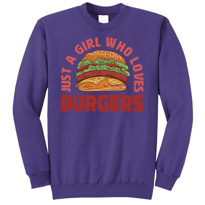 Just A Girl Who Loves Burgers Sweatshirt