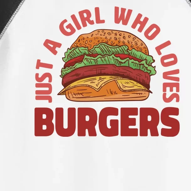 Just A Girl Who Loves Burgers Toddler Fine Jersey T-Shirt