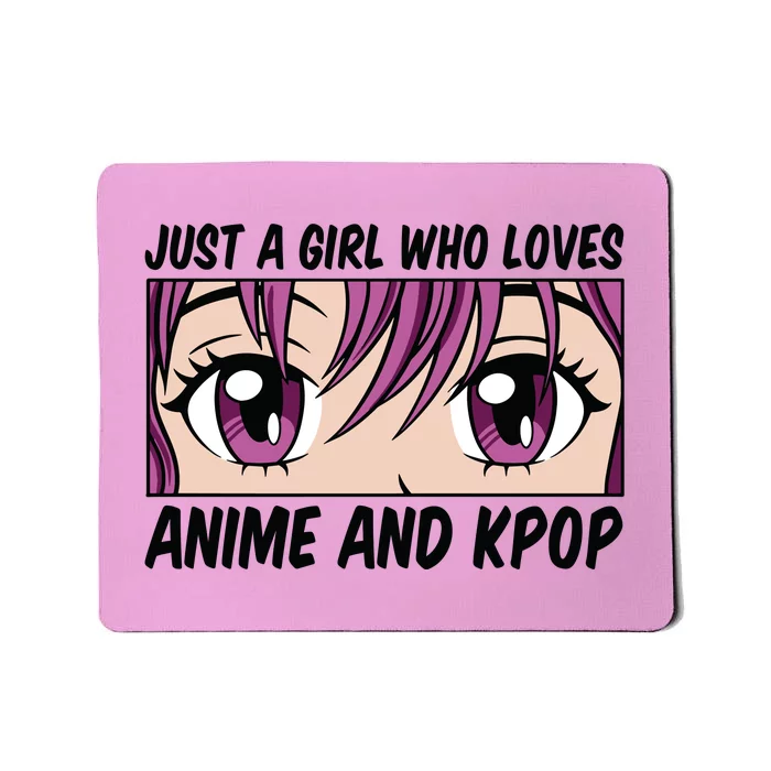 Just A Girl Who Loves Anime And Kpop Mousepad