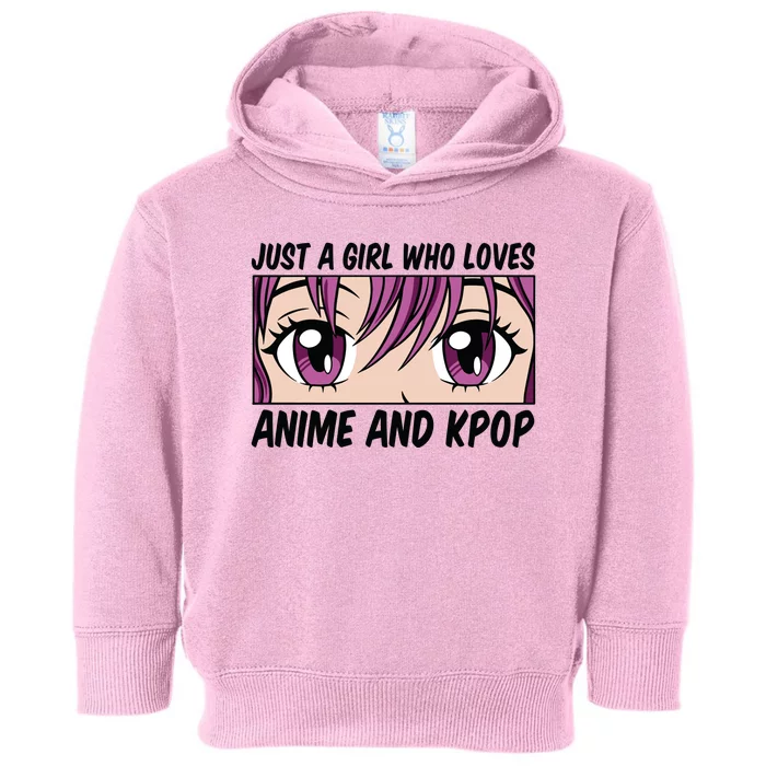 Just A Girl Who Loves Anime And Kpop Toddler Hoodie