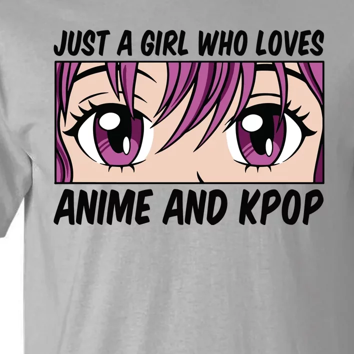 Just A Girl Who Loves Anime And Kpop Tall T-Shirt