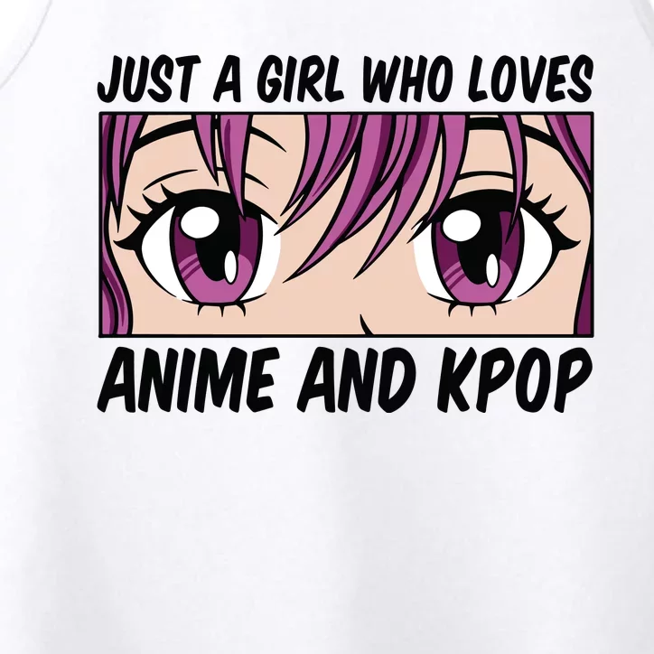 Just A Girl Who Loves Anime And Kpop Performance Tank