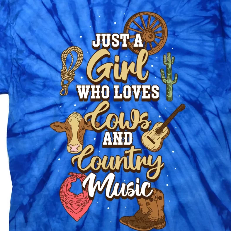 Just A Girl Who Loves Cows And Country Music Gift Tie-Dye T-Shirt