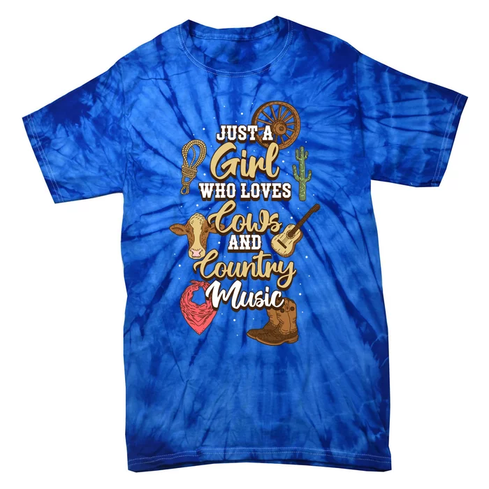 Just A Girl Who Loves Cows And Country Music Gift Tie-Dye T-Shirt