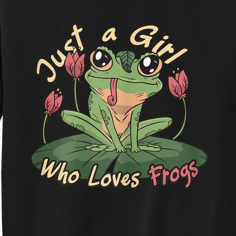 Just A Girl Who Loves FrogS Girl Frog Sweatshirt