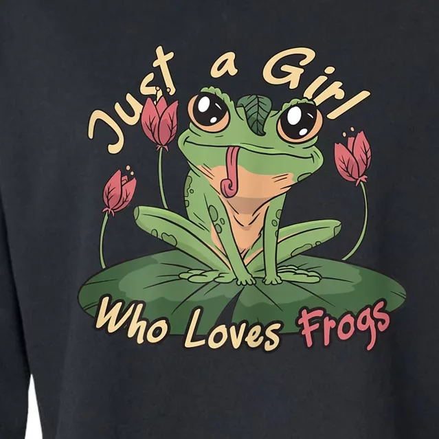 Just A Girl Who Loves FrogS Girl Frog Cropped Pullover Crew