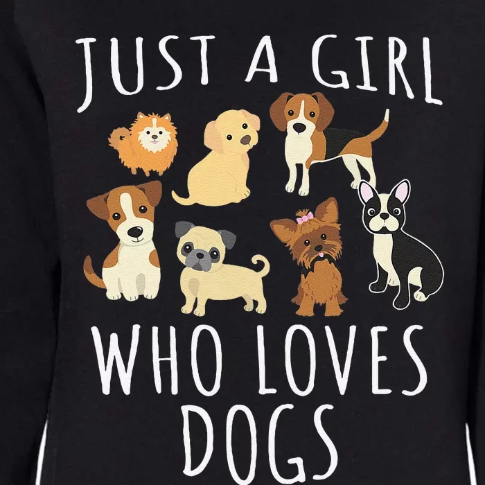 Just A Girl Who Loves Dogs Funny Puppy Womens California Wash Sweatshirt