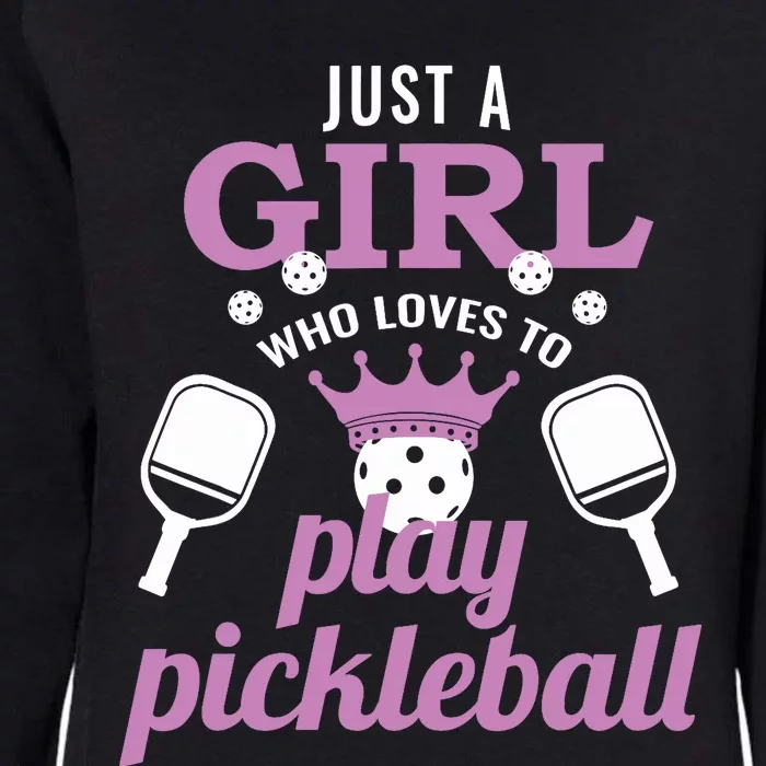 Just A Girl Who Loves To Play Pickleball Funny Pickleball Womens California Wash Sweatshirt