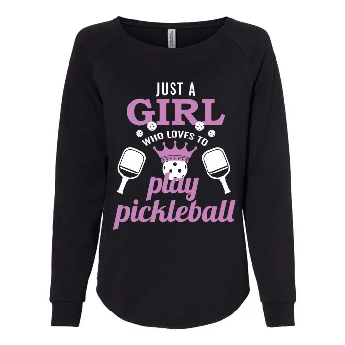 Just A Girl Who Loves To Play Pickleball Funny Pickleball Womens California Wash Sweatshirt