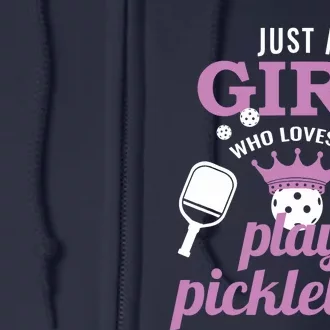 Just A Girl Who Loves To Play Pickleball Funny Pickleball Full Zip Hoodie