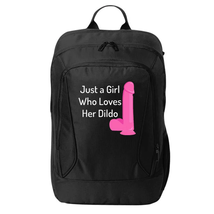 Just A Girl Who Loves Her Dildo City Backpack