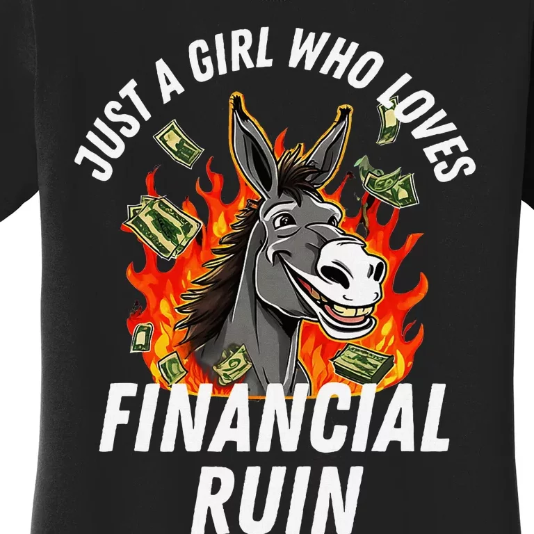 Just A Girl Who Loves Financial Ruin Credit Card Debt Funny Women's T-Shirt