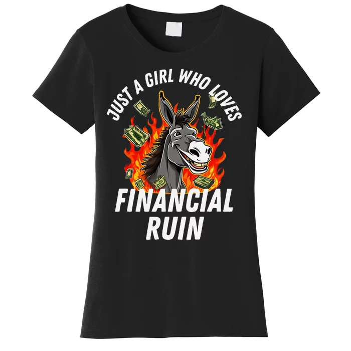 Just A Girl Who Loves Financial Ruin Credit Card Debt Funny Women's T-Shirt