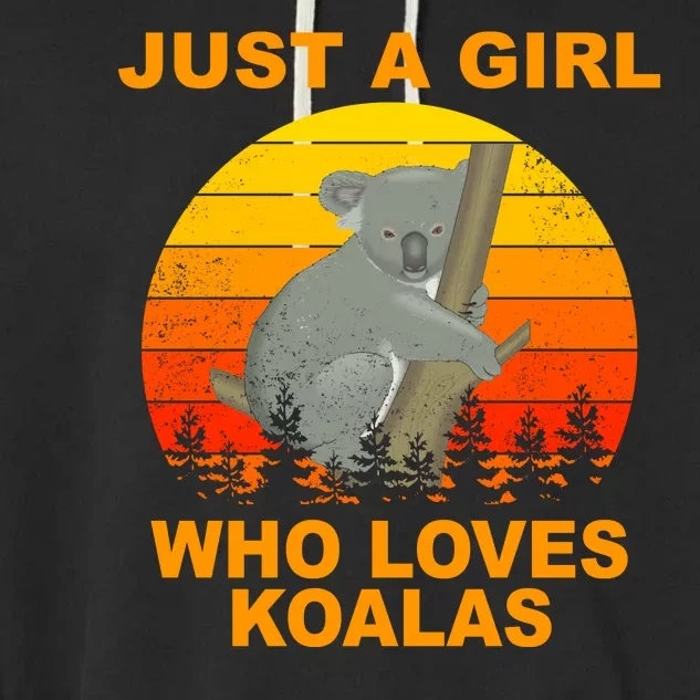 Just A Girl Who Loves Koalas Garment-Dyed Fleece Hoodie