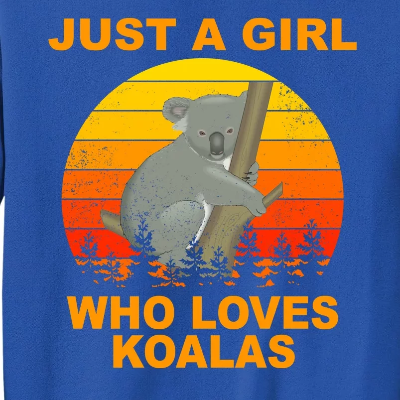 Just A Girl Who Loves Koalas Sweatshirt