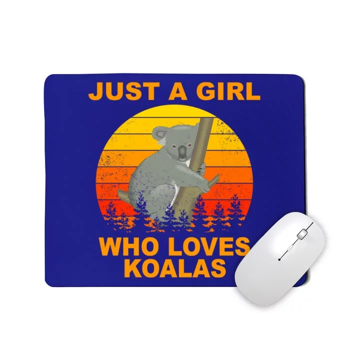 Just A Girl Who Loves Koalas Mousepad