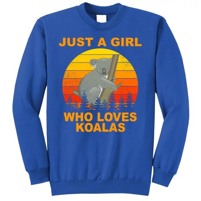 Just A Girl Who Loves Koalas Tall Sweatshirt