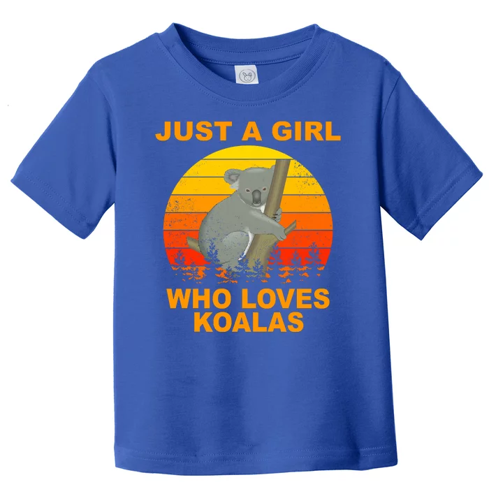 Just A Girl Who Loves Koalas Toddler T-Shirt