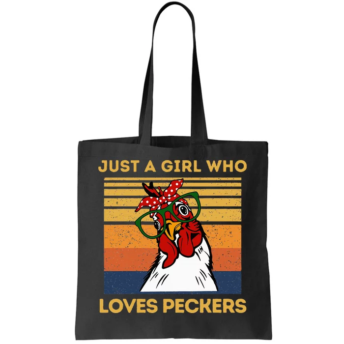 Just A Girl Who Loves Peckers Funny Chicken Owners Tote Bag