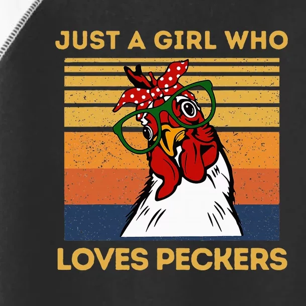 Just A Girl Who Loves Peckers Funny Chicken Owners Toddler Fine Jersey T-Shirt