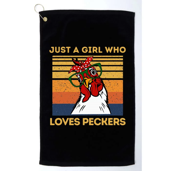 Just A Girl Who Loves Peckers Funny Chicken Owners Platinum Collection Golf Towel