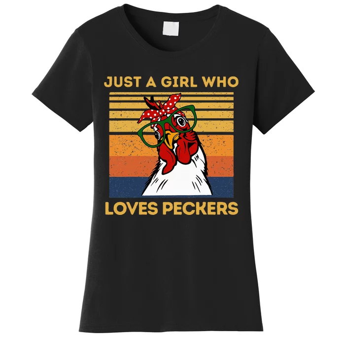 Just A Girl Who Loves Peckers Funny Chicken Owners Women's T-Shirt