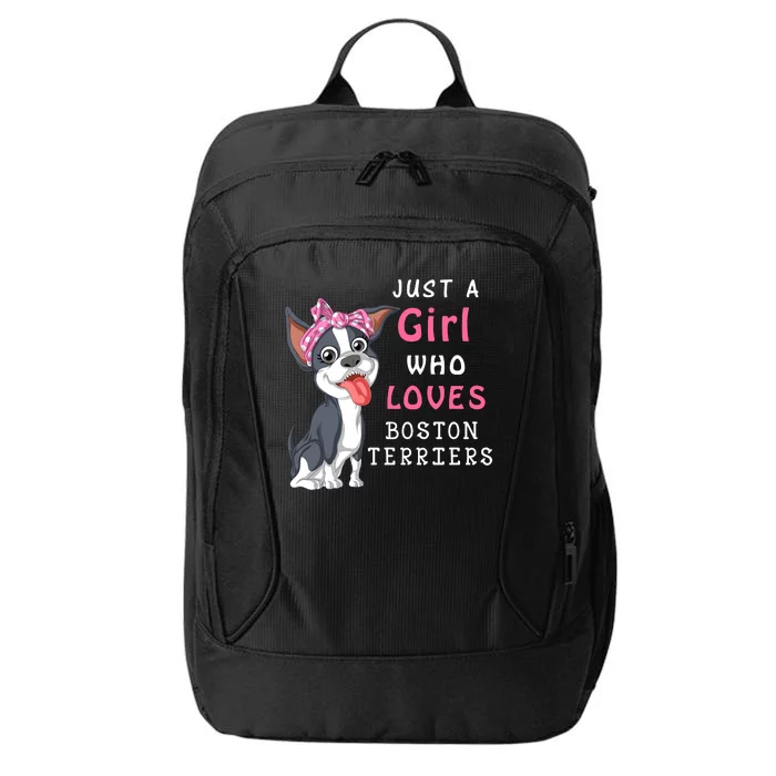 Just A Girl Who Loves Boston Terriers City Backpack