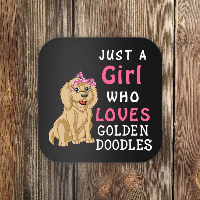 Just A Girl Who Loves Goldendoodles Coaster