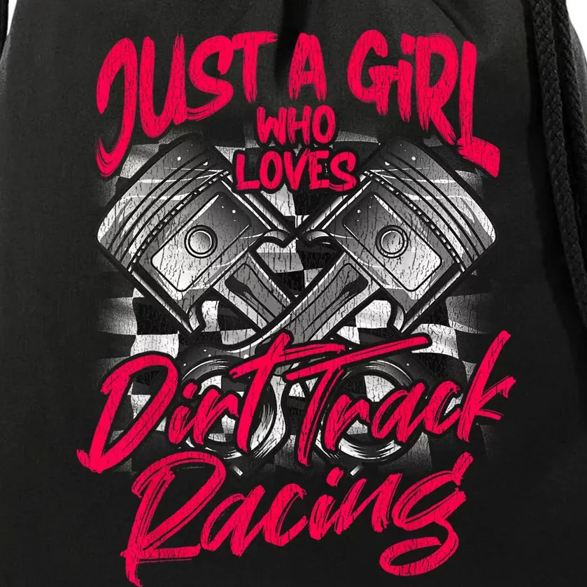 Just A Girl Who Loves Dirt Track Racing Wo Drawstring Bag