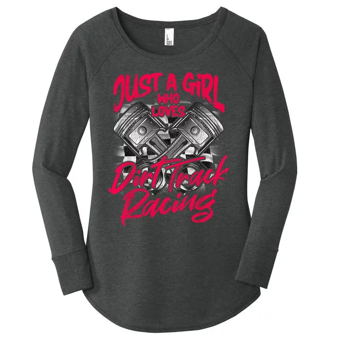 Just A Girl Who Loves Dirt Track Racing Wo Women's Perfect Tri Tunic Long Sleeve Shirt