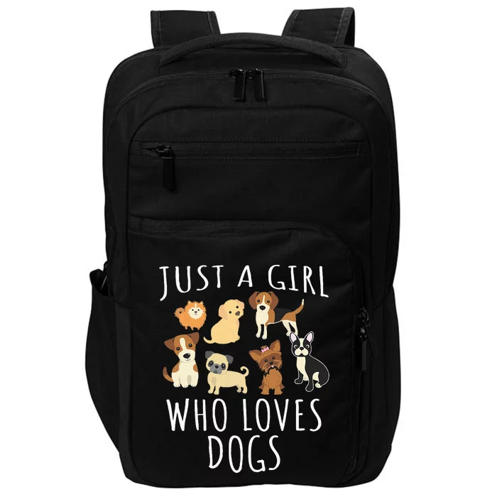 Just a girl who loves Dogs Funny Puppy Impact Tech Backpack