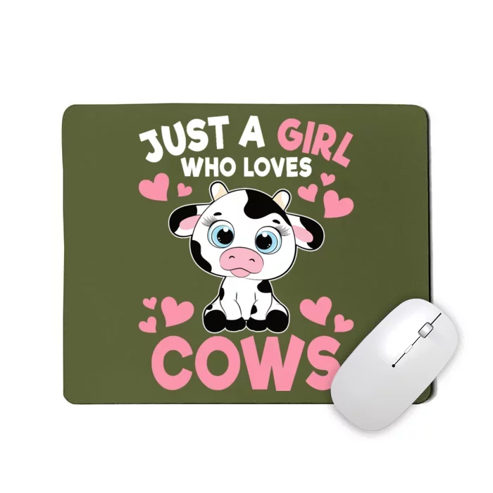 Just A Girl Who Loves Cows Cute Cow Print Girl Mousepad