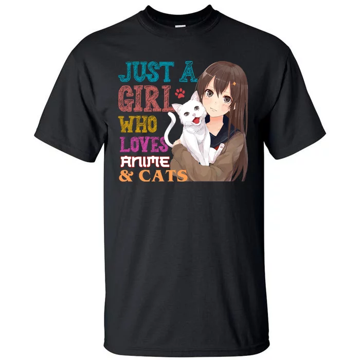 Just A Girl Who Loves Anime And Cats Tall T-Shirt