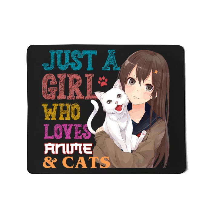 Just A Girl Who Loves Anime And Cats Mousepad