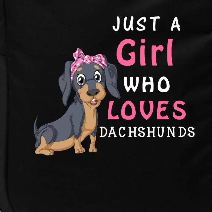 Just A Girl Who Loves Dachshunds Impact Tech Backpack