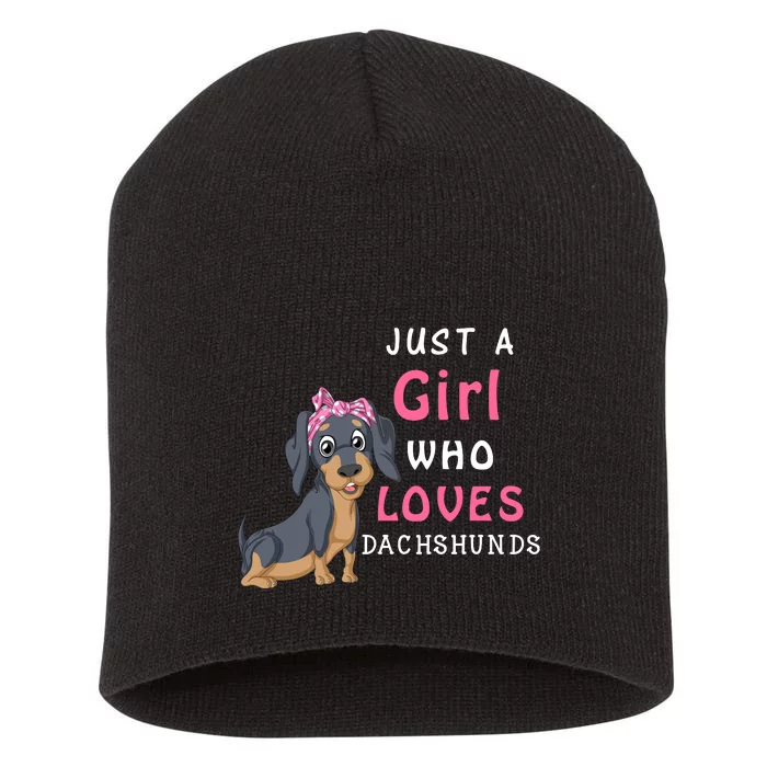 Just A Girl Who Loves Dachshunds Short Acrylic Beanie