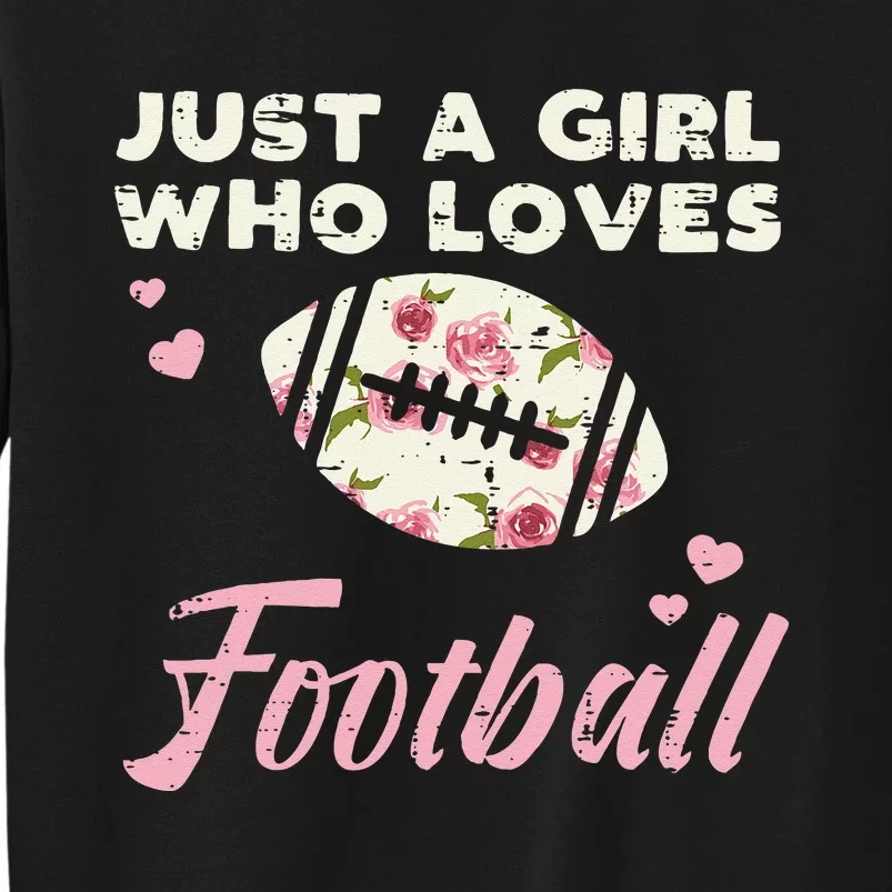 Just A Girl Who Loves American Football Flowers Women Sweatshirt