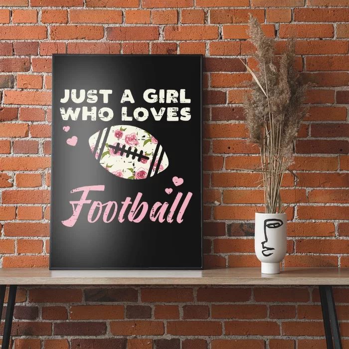 Just A Girl Who Loves American Football Flowers Women Poster