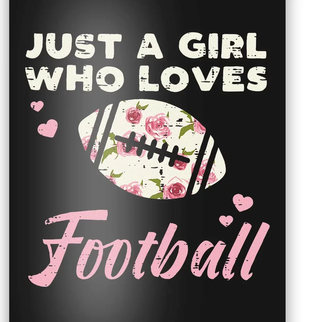 Just A Girl Who Loves American Football Flowers Women Poster