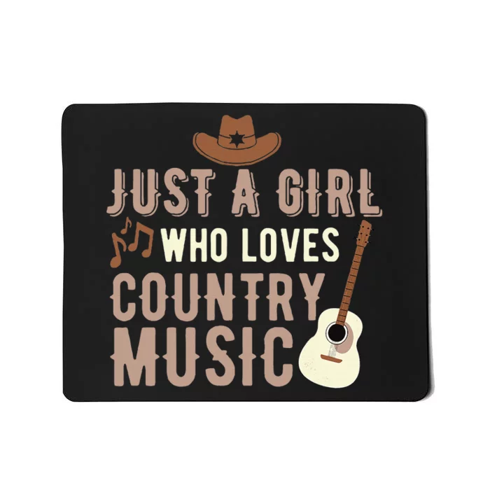 Just A Girl Who Loves Country Music Mousepad