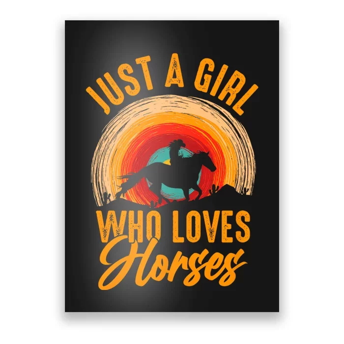 Just A Girl Who Loves Horses Poster