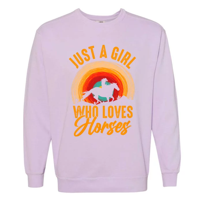 Just A Girl Who Loves Horses Garment-Dyed Sweatshirt