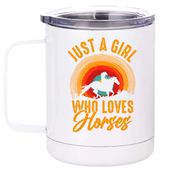 Just A Girl Who Loves Horses Front & Back 12oz Stainless Steel Tumbler Cup