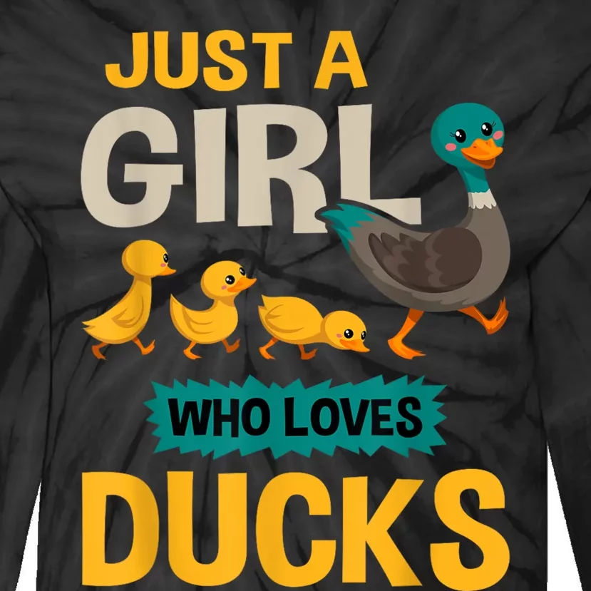 Just A Girl Who Loves Ducks Funny Duck Lover Tie-Dye Long Sleeve Shirt