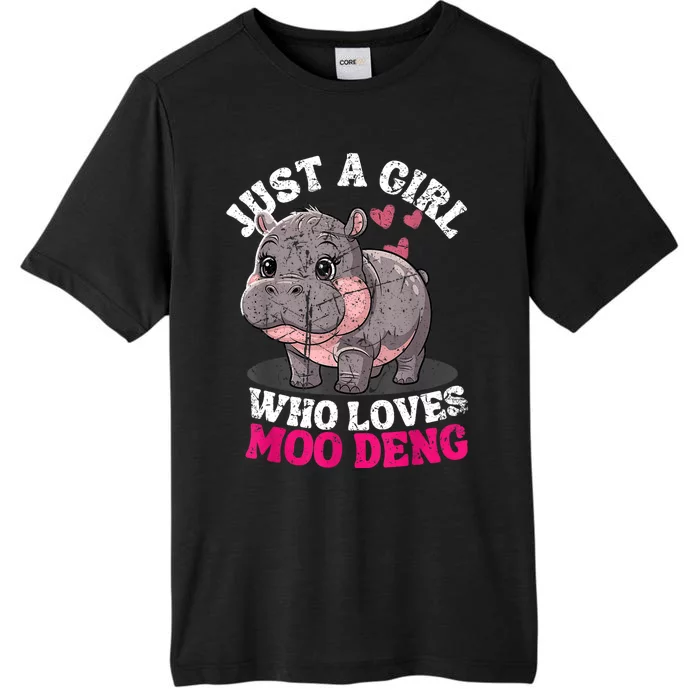 Just A Girl Who Loves Moo Deng ChromaSoft Performance T-Shirt