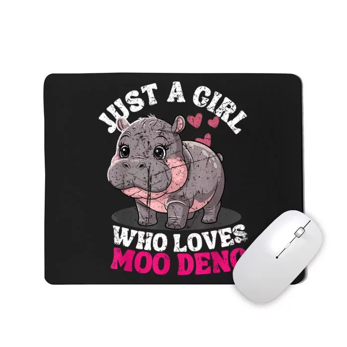 Just A Girl Who Loves Moo Deng Mousepad