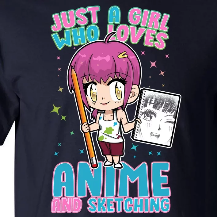 Just A Girl Who Loves Anime And Sketching Tall T-Shirt