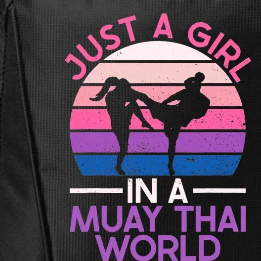 Just A Girl In A Muay Thai World Muay Thai Boxing City Backpack